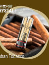 SKE Crystal Plus Prefilled Pod 20mg 2ml - Cuban Tobacco